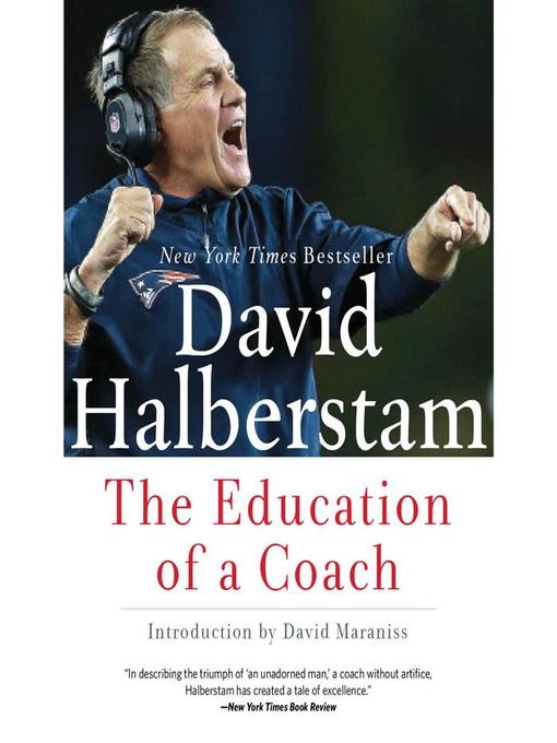 Title details for The Education of a Coach by David Halberstam - Available